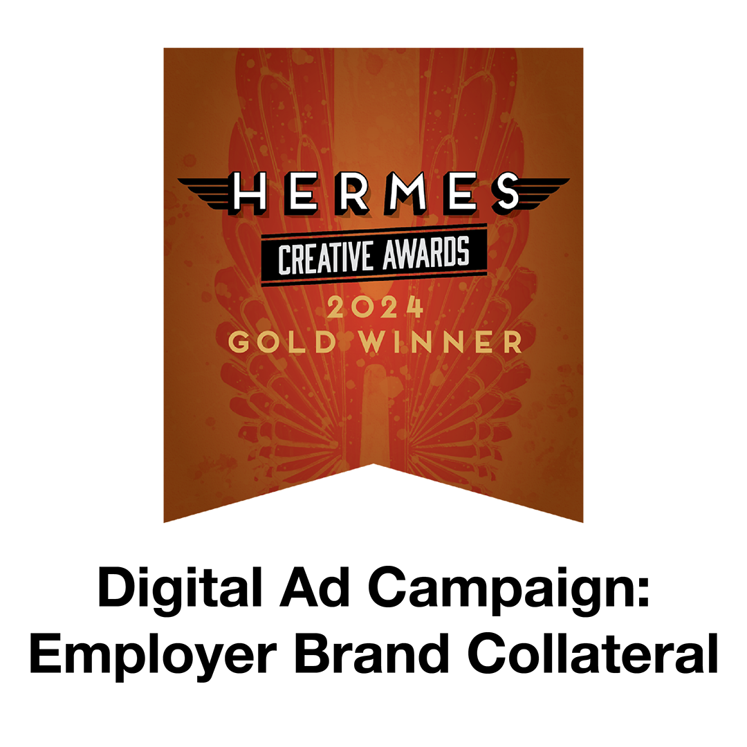 Hermes Creative Award 2024 Gold Winner: Digital Ad Campaign: Employer Brand Collateral logo