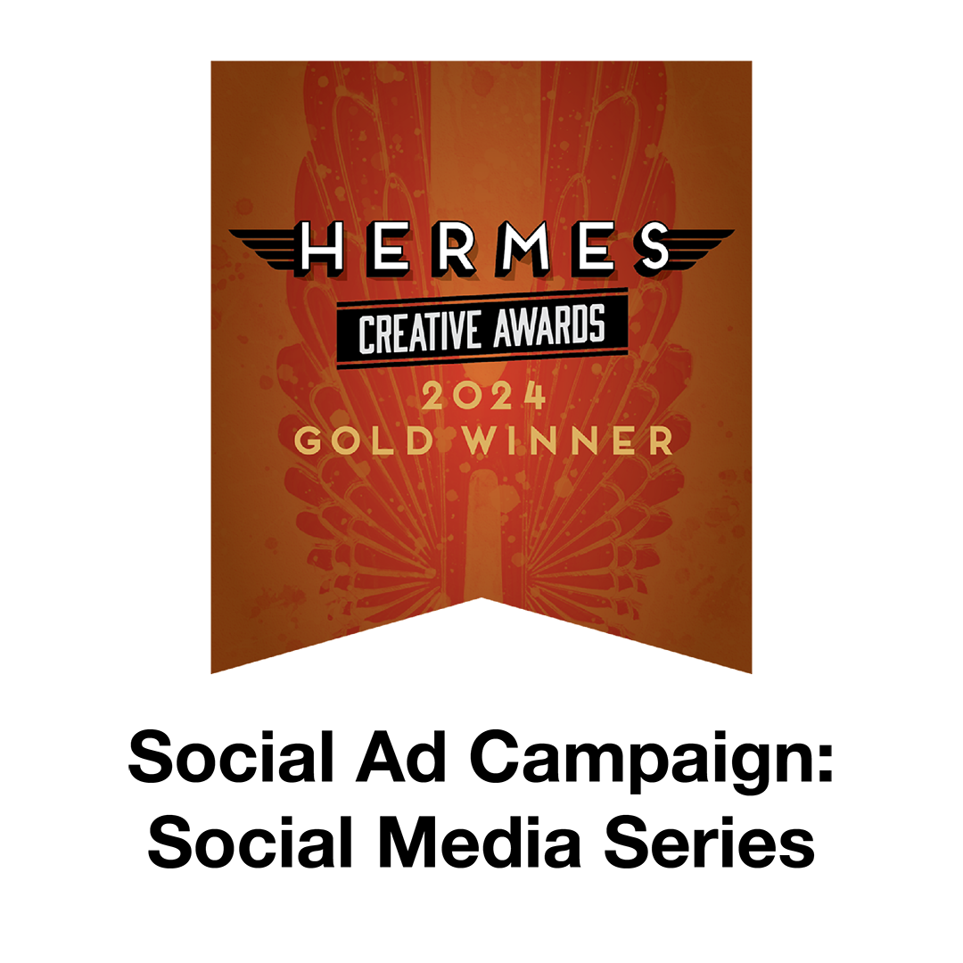Hermes Creative Award 2024 Gold Winner: Social Ad Campaign: Social Media Series logo