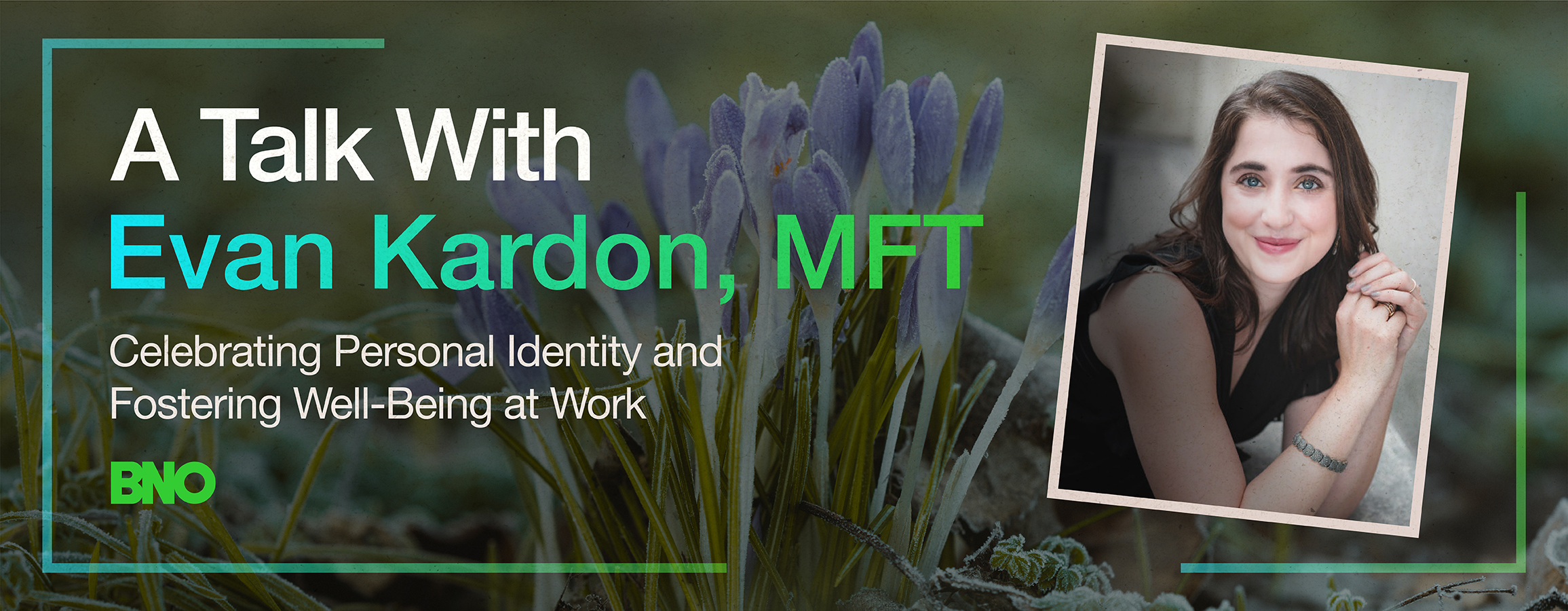 A Talk With Evan Kardon, MFT, with a picture of Kardon.